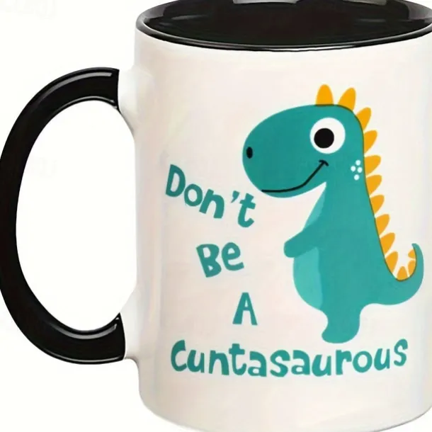 Coffee Mug - 'Don't Be A Cuntasaurous' Novelty Gift: Funny Words Ceramic Tea Cup, Perfect for Christmas, Thanksgiving, Festivals, and Friends Present - 1pc