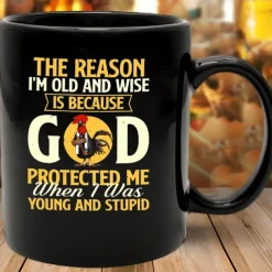 Funny Coffee Mug - The Reason I'm Old and Wise Is Because God Protected Me, Black Ceramic 11oz Cup, Sarcastic Gift for Dad, Grandpa, Friends, and Coworkers