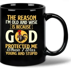 Funny Coffee Mug - The Reason I'm Old and Wise Is Because God Protected Me, Black Ceramic 11oz Cup, Sarcastic Gift for Dad, Grandpa, Friends, and Coworkers