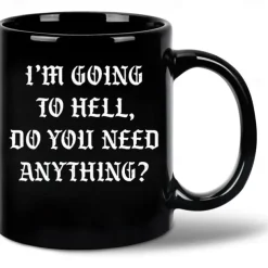 Funny Coffee Mug Im Going to Hell Do You Need Anything Black Ceramic Cup Sarcastic Gag Gift for Friends Coworkers & Coffee Lovers