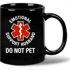 Funny Husband Mug Emotional Support Husband Do Not Pet Black 11oz Coffee Cup Sarcastic Gift for Men Husband Boyfriend Wedding Anniversary Birthday Christmas