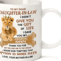 I Gave You My Amazing Son - Best Gift For Daughter-In-Law 11oz Ceramic Mug - White Gift for Friends - Ideal for Coffee Tea and Chocolate