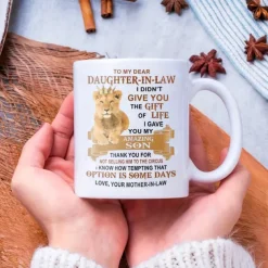 I Gave You My Amazing Son - Best Gift For Daughter-In-Law 11oz Ceramic Mug - White Gift for Friends - Ideal for Coffee Tea and Chocolate