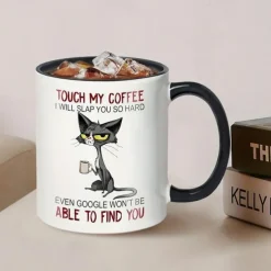 1pc Cute Unhappy Cat Mug, Touch My Coffee Mug I Will Slap You So Hard Mug, Cat Drink Coffee Mug Gift For Friend, Sister, Cat Mom, Coffee Drinker, Kitty Owner Ceramic, 11 Oz