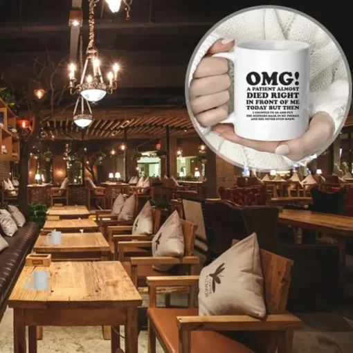Unique Nurse & Doctor Gift - 'OMG! A Patient Almost Died Right In Front Of Me Today' Coffee Mug - Funny & Sarcastic Mug - Perfect Gift For Doctors & Nurses - 11OZ/330ml for restaurants/cafes