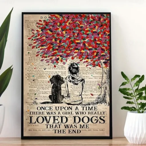 Wall Art Canvas Once Upon A Time There Was A Girl Who Really Loved Dogs That Was Me ThePrints and Posters Pictures Decorative Fabric Painting For Living Room Pictures No Frame
